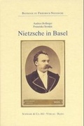 Cover: Nietzsche in Basel - Schwabe Verlagsgruppe AG Schwabe Verlag