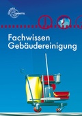 Cover: Fachwissen Geb&auml;udereinigung - Europa-Lehrmittel