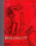 Cover: Fr&uuml;he italienische Druckgrafik 1460-1530 - Schwabe Verlagsgruppe AG Schwabe Verlag