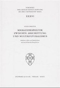 Cover: Migrationspolitik zwischen Abschottung und Multikulturalismus - Schwabe Verlagsgruppe AG Schwabe Verlag