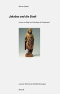 Cover: Jakobus und die Stadt - Schwabe Verlagsgruppe AG Schwabe Verlag