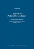 Cover: Theoretische Philosophiegeschichte - Schwabe Verlagsgruppe AG Schwabe Verlag