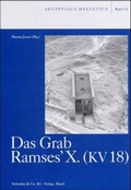 Cover: Das Grab Ramses' X. (KV 18) - Schwabe Verlagsgruppe AG Schwabe Verlag