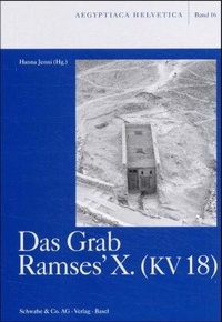 Enlarge image Cover: Das Grab Ramses' X. (KV 18) - Schwabe Verlagsgruppe AG Schwabe Verlag