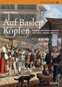 Enlarge image Cover: Auf Basler Köpfen - Schwabe Verlagsgruppe AG Schwabe Verlag