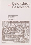 Cover: Geschichten und ihre Geschichte - Schwabe Verlagsgruppe AG Schwabe Verlag
