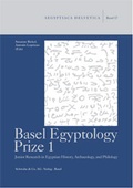 Cover: Basel Egyptology Prize 1. - Schwabe Verlagsgruppe AG Schwabe Verlag