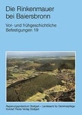 Cover: Atlas der heute noch sichtbaren vor- und fr&uuml;hgeschichtlichen Befestigungsanlagen / Die Rinkenmauer bei Baiersbronn - Theiss in Herder