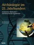 Cover: Arch&auml;ologie im 21. Jahrhundert - Theiss in Herder