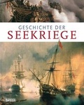 Cover: Geschichte der Seekriege - Theiss in Herder