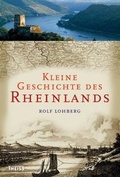 Cover: Kleine Geschichte des Rheinlands - Theiss in Herder