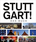 Cover: Stuttgart! Das Buch - Theiss in Herder