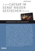 Cover: Caesar im Senat niedergestochen! - Theiss in Herder