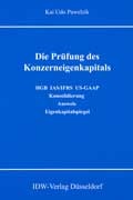 Cover: Die Pr&uuml;fung des Konzerneigenkapitals nach HGB, IAS/IFRS, US-GAAP - IDW