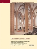 Cover: Die gebrauchte Kirche - Theiss in Herder