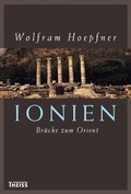 Cover: Ionien - Br&uuml;cke zum Orient - Theiss in Herder