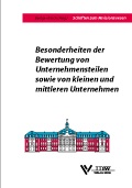 Cover: Besonderheiten der Bewertung von Unternehmensteilen sowie von kleinen und mittleren Unternehmen - IDW