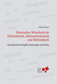 Abbildung von: Historisches Wörterbuch der Elektrotechnik, Informationstechnik u Elektrophysik - Europa-Lehrmittel
