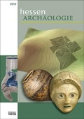 Cover: hessenARCH&Auml;OLOGIE 2010 - Theiss in Herder