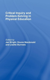 Enlarge image Cover: Critical Inquiry and Problem Solving in Physical Education - Routledge