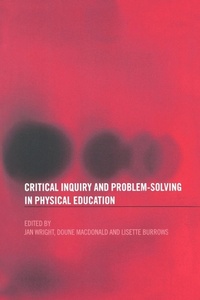 Enlarge image Cover: Critical Inquiry and Problem Solving in Physical Education - Routledge