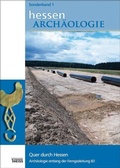 Cover: Quer durch Hessen. Arch&auml;ologie entlang der Ferngasleitung 83 - Theiss in Herder
