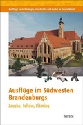 Cover: Ausfl&uuml;ge im S&uuml;dwesten Brandenburgs - Theiss in Herder
