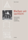Cover: Bleiben wir sachlich! Deutschschweizer Architekturdiskurs 1919-1939 im Spiegel der Fachzeitschriften - Schwabe Verlagsgruppe AG Schwabe Verlag