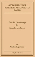 Cover: &Uuml;ber die Umschw&uuml;nge der himmlischen Kreise (Kopernikus) - Europa-Lehrmittel