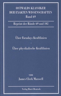 Abbildung von: Über Faradays Kraftlinien / Über physikalische Kraftlinien (Maxwell) - Europa-Lehrmittel