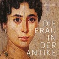 Cover: Die Frau in der Antike - Theiss in Herder