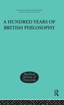 Cover: A Hundred Years of British Philosophy - Routledge