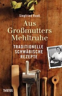 Abbildung von: Aus Großmutters Mehltruhe - Theiss in Herder
