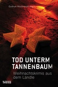 Cover: Tod unterm Tannenbaum - Theiss in Herder