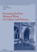 Cover: Inventing the Past: Memory Work in Culture and History - Schwabe Verlagsgruppe AG Schwabe Verlag