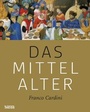 Cover: Das Mittelalter - Theiss in Herder