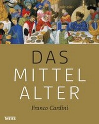Enlarge image Cover: Das Mittelalter - Theiss in Herder