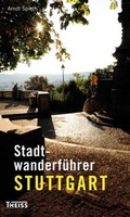 Cover: Stadtwanderf&uuml;hrer Stuttgart - Theiss in Herder
