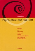 Cover: Psychiatrie mit Zukunft - Schwabe Verlagsgruppe AG Schwabe Verlag