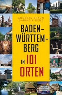 Abbildung von: Baden-Württemberg in 101 Orten - Theiss in Herder