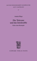 Cover: Die Toleranz und das Intolerable - Schwabe Verlagsgruppe AG Schwabe Verlag