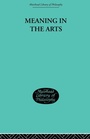 Cover: Meaning in the Arts - Routledge