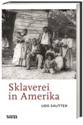 Cover: Sklaverei in Amerika - Wissenschaftliche Buchgesellschaft (WBG)