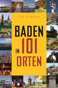 Abbildung von: Baden in 101 Orten - Theiss in Herder