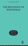 Cover: The Relevance of Whitehead - Routledge