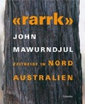 Cover: rarrk Journey through time in Northern Australia - Schwabe Verlagsgruppe AG Schwabe Verlag