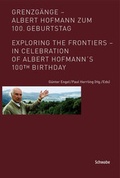 Cover: Grenzg&auml;nge - Albert Hofmann zum 100. Geburtstag - Schwabe Verlagsgruppe AG Schwabe Verlag