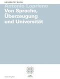 Cover: Von Sprache, &Uuml;berzeugung und Universit&auml;t - Schwabe Verlagsgruppe AG Schwabe Verlag