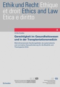 Cover: Gerechtigkeit im Gesundheitswesen und in der Transplantationsmedizin - Schwabe Verlagsgruppe AG Schwabe Verlag