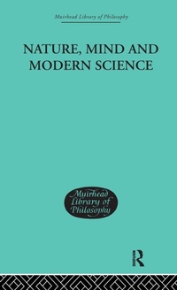 Enlarge image Cover: Nature, Mind and Modern Science - Routledge